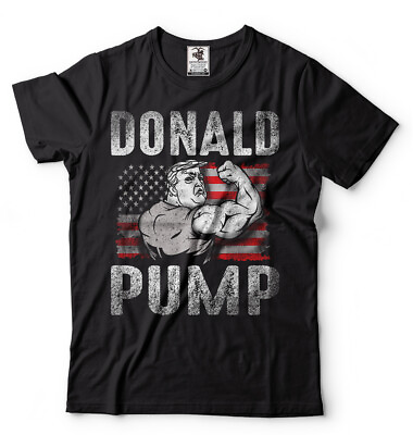 #ad Donald Pump T shirt Workout Gym Trump Political T shirt 2024 Campaign Training T