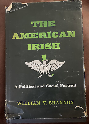 #ad The American Irish by William Shannon 2nd Printing 1964 hardcover