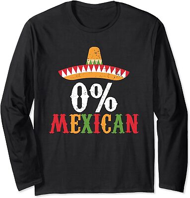 #ad 0% Mexican Cinco De Mayo Fiesta Sombrero Funny Long Sleeve Tshirt
