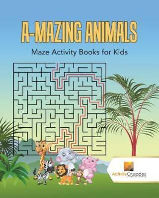 #ad A Mazing Animals: Maze Books For Kids