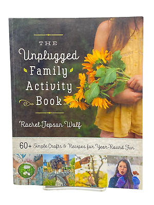 #ad The Unplugged Family Activity Book 60 Simple Crafts Recipes Family Fun Book