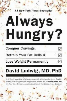 #ad Always Hungry?: Conquer Cravings Retrain Your Fat Cells and Lose Weight GOOD