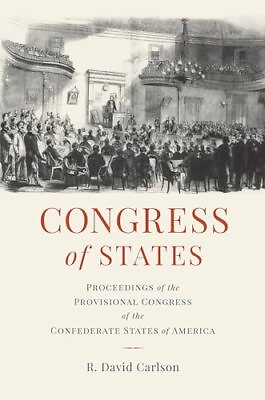 #ad Congress of States: Proceedings of the Provisional Congress of the Confederate