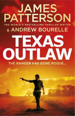 #ad James Patterson Texas Outlaw Paperback Texas Ranger series UK IMPORT