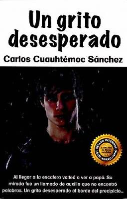 #ad Un grito desesperado Spanish Edition Paperback ACCEPTABLE