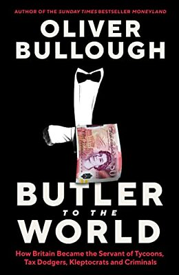 #ad Butler to the World: The book the oligarchs don#x27;t want yo... by Bullough Oliver