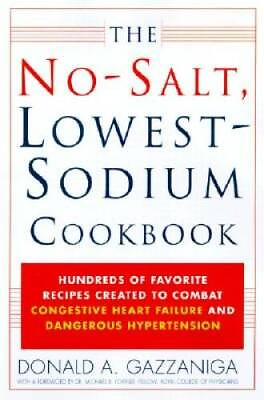 #ad The No Salt Lowest Sodium Cookbook Paperback ACCEPTABLE