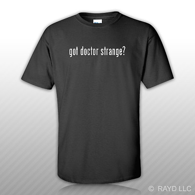 #ad Got Doctor Strange ? T Shirt Tee Shirt Free Sticker S M L XL 2XL 3XL
