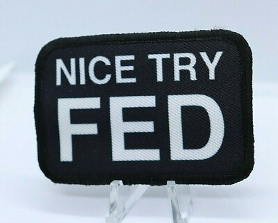 #ad NICE TRY FED democrats suck 2quot;x3quot; removable hook amp; loop military morale patch