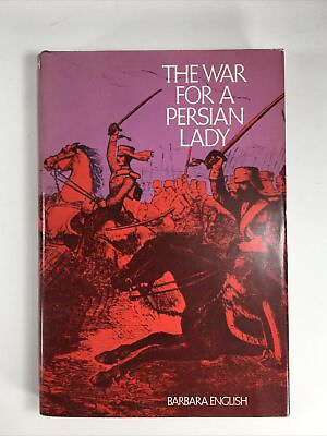 #ad THE WAR FOR A PERSIAN LADY By Barbara English HCDJ First Edition 1971