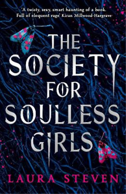 #ad Laura Steven The Society for Soulless Girls Paperback UK IMPORT