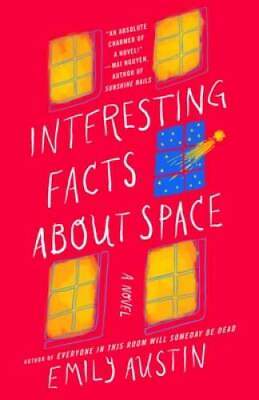 #ad Interesting Facts about Space: A Novel Hardcover By Austin Emily GOOD