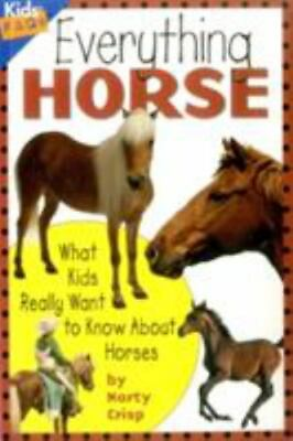 #ad Everything Horse: What Kids Really Want to Know about Horses Kids Faqs Crisp