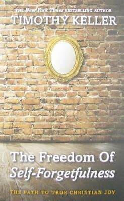 #ad The Freedom of Self Forgetfulness: The Path to True Christian Joy GOOD