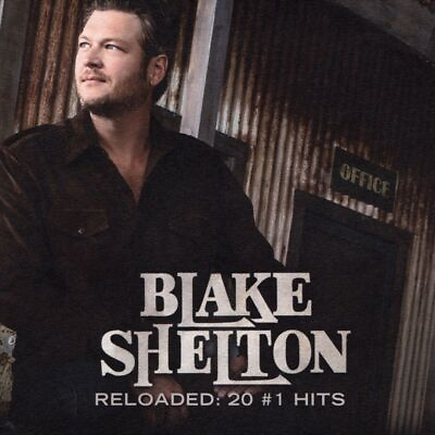 #ad BLAKE SHELTON RELOADED: 20 #1 HITS NEW CD