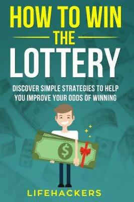 #ad How to Win the Lottery: Discover Simple Strategies to Help You Improve Your...