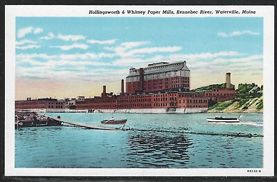 #ad Hollongsworth amp; Whitney Paper Mills Kennebec River Waterville ME. Postcard