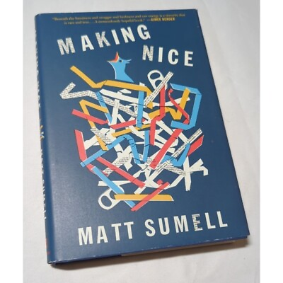 #ad Making Nice: A Novel in Stories by Matt Sumell Alby Love Loss Pain Survive Fight