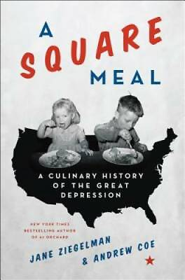 #ad A Square Meal: A Culinary History of the Great Depression Hardcover GOOD