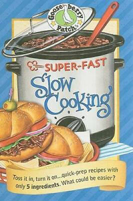 #ad Gooseberry Patch Super Fast Slow Cooking Book Everyday Cookbook Coll GOOD