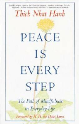 #ad Peace Is Every Step: The Path of Mindfulness in Everyday Life Paperback GOOD