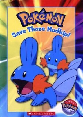 #ad Pokémon: Save Those Mudkip ; Official Pokémon Ma 0439721792 Adapter hardcover