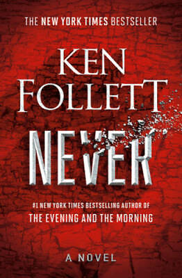 #ad Never: A Novel Hardcover By Follett Ken GOOD
