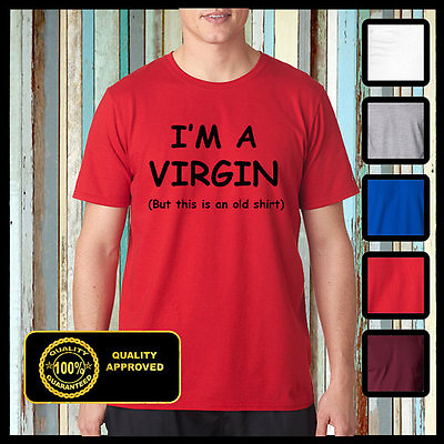 #ad I#x27;m a virgin Funny t shirt This is an old shirt Adult Humor tshirt