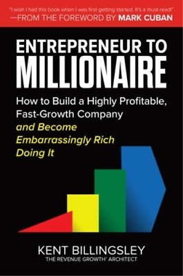 #ad Mark Cuban Kent Entrepreneur to Millionaire: How to Build a Highly Pr Hardback