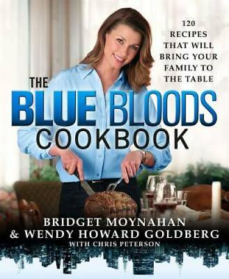 #ad The Blue Bloods Cookbook: 120 Recipes That Will Bring Your Family to th GOOD