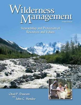 #ad Wilderness Management : Stewardship and Protection of Resources and Values P...