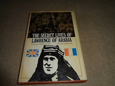 #ad THE SECRET LIVES OF LAWRENCE OF ARABIA BY PHILLIP KNIGHTLEY amp; COLIN SIMPSON 19