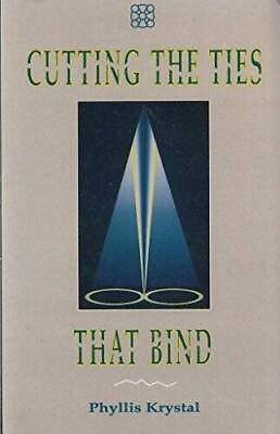 #ad Cutting the Ties That Bind: How to Achieve Liberation from False Se ACCEPTABLE