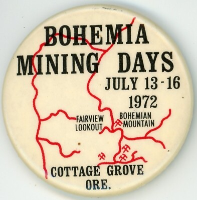 #ad Bohemia Mining Days Cottage Grove Oregon Festival orig 1972 Pin
