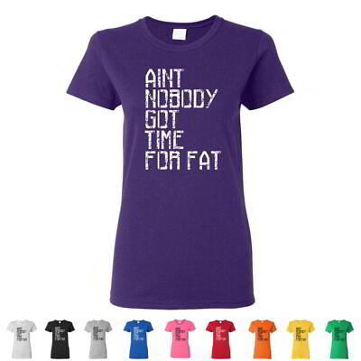 #ad Short Cap Sleeve T Shirts quot;Aint Nobody Got Time For Fatquot; Funny Gym Womens Tees