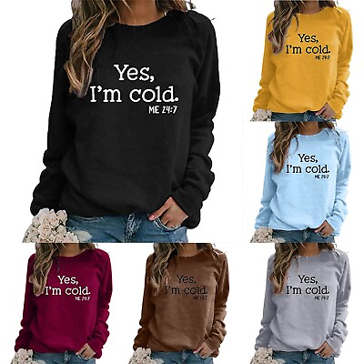 Im Cold Cute Women Printed Long Sleeve Sweatshirt Pullover Shirts Top Blouse $13.93