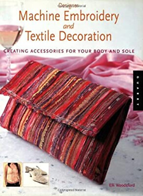 #ad Designer Machine Embroidery and Textile Decoration : Creating Acc