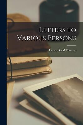 #ad Letters to Various Persons by Thoreau Henry David Paperback Book
