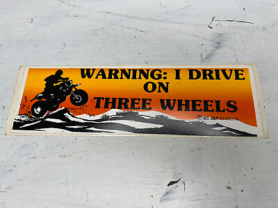 #ad VINTAGE 3 WHEELER BUMPER STICKER WARNING: I DRIVE ON THREE WHEELS 1985 Jamp;P NOS