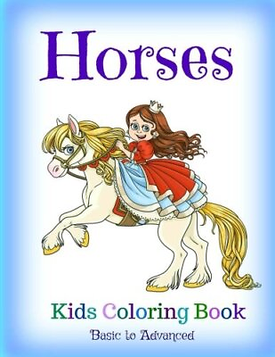 #ad HORSES: KIDS COLORING BOOK: BASIC TO ADVANCED LOVELY By Coloring Kids World
