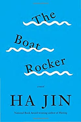 #ad The Boat Rocker : A Novel Hardcover Ha Jin