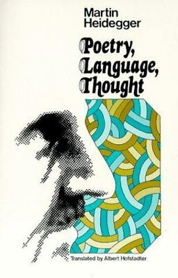 #ad Poetry Language Thought by Heidegger Martin