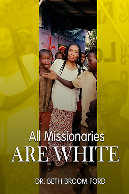 #ad All Missionaries Are White