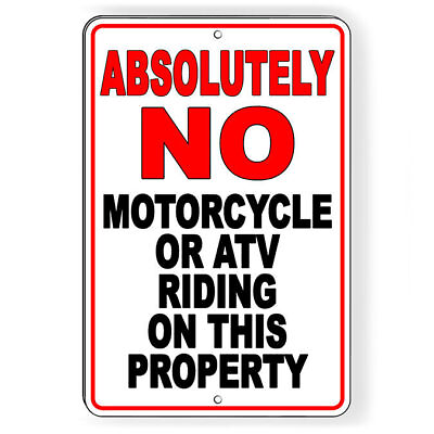 #ad No Motorcycle Or ATV Riding On This Property Metal Sign Or Decal 6 SIZES SW072