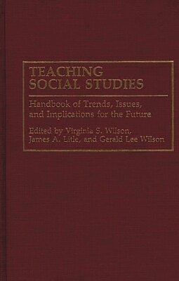 #ad Teaching Social Studies: Handbook Of Trends Issues And Implications For T...