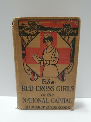 Antique 1920 The Red Cross Girls in the National Capital Vtg Book Rare HTF $39.87