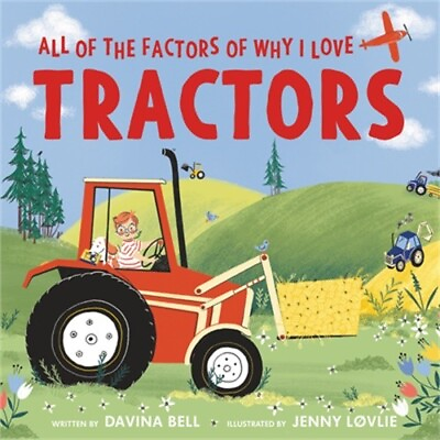 #ad All of the Factors of Why I Love Tractors Hardback or Cased Book