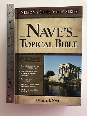 #ad Nave#x27;s Topical Bible by Orville J. Nave 2003 Hardcover