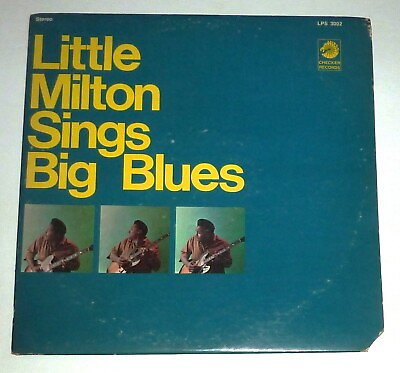 #ad VINYL LP by LITTLE MILTON quot;SINGS BIG BLUESquot; 1966 BLUES CHECKER LPS 3002