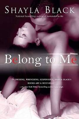 #ad Belong to Me A Wicked Lovers Novel Paperback By Black Shayla GOOD
